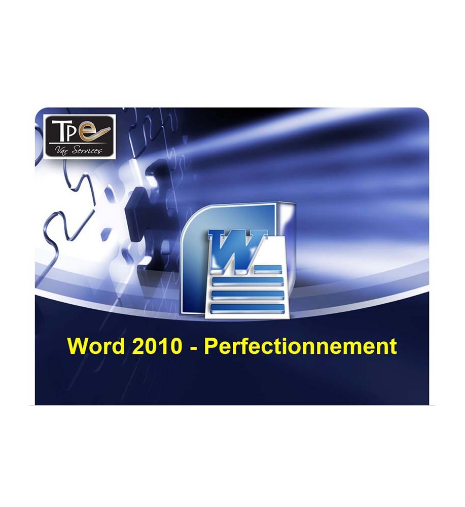 Support de cours Word 2010 Perfectionnement pour formateurs